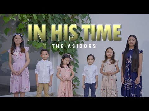 In His Time  - THE ASIDORS 2023 COVERS | Christian Worship Songs