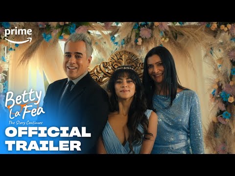 Betty La Fea: The Story Continues | Official Trailer | Prime Video