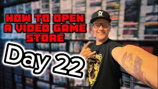 DAY 22 - Opening A Retro Video Game Store