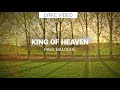 Paul Baloche - King Of Heaven (Lyric video)