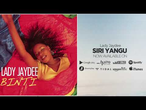Lady Jaydee - Siri Yangu (Official Audio)