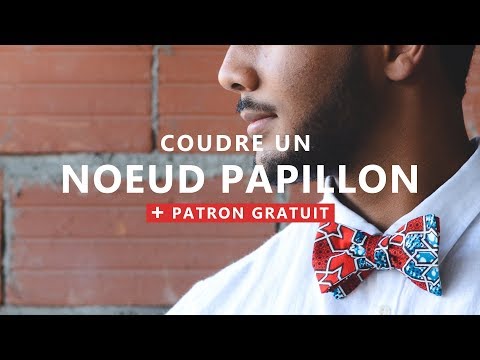 COUDRE et NOUER UN NOEUD PAPILLON CLASSIQUE en WAX + PATRON GRATUIT