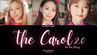LOOΠΔ/Vivi, Choerry, Yves (이달의 소녀/ViVi, 최리, 이브) - The Carol 2.0 [Colour Coded Lyrics Han/Rom/Eng]