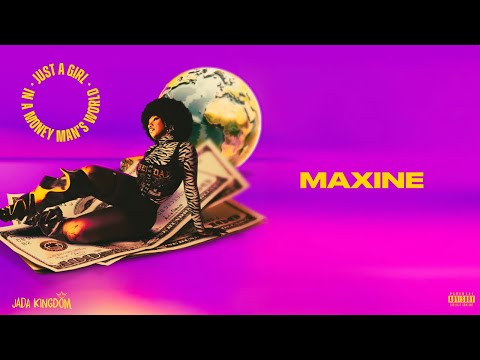 Jada Kingdom - MAXINE (Official Lyric Video)