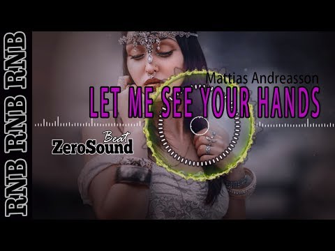 Let Me See Your Hands - Instrumental Version - Mattias Andreasson