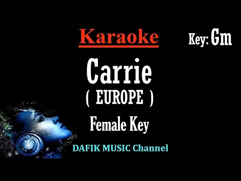 Carrie (Karaoke) Europe Woman/ Female key Gm Minus one/ No vocal Low key