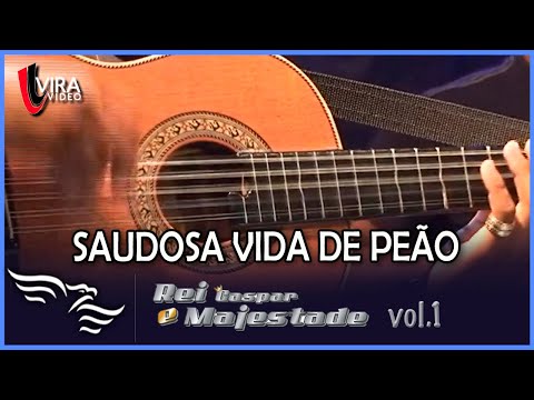 Saudosa Vida de Peão - REI GASPAR E MAJESTADE - Vol.1