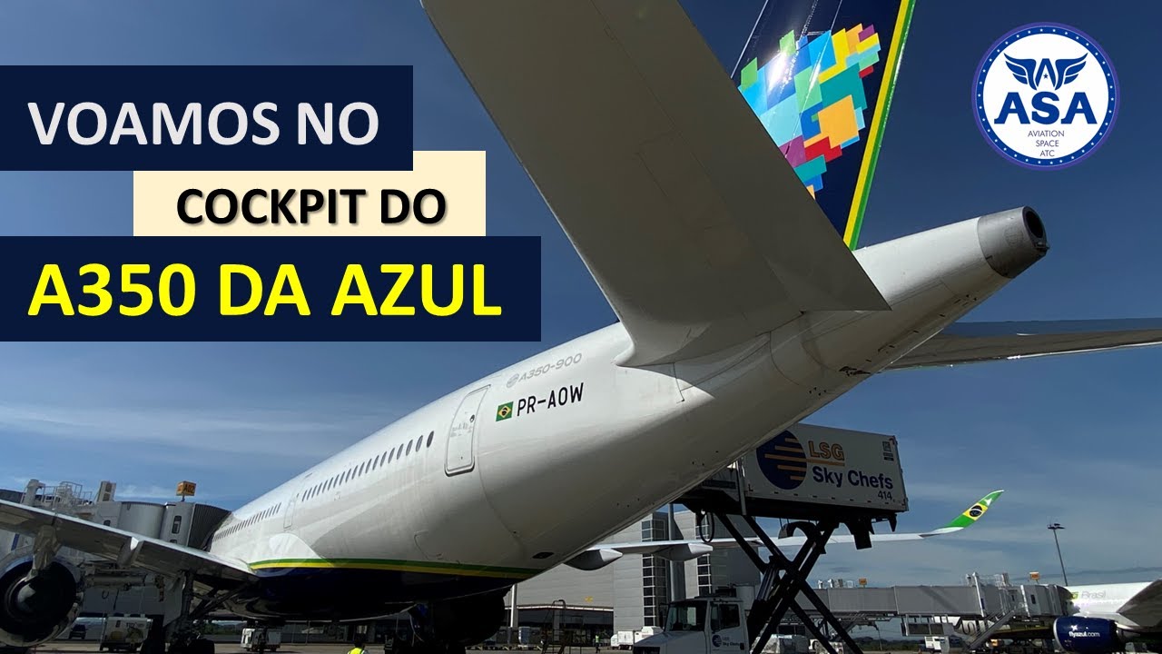 No COCKPIT do A350 da AZUL para ORLANDO - EP. 491