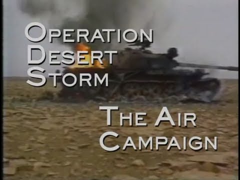 Operación Tormenta del Desierto - La campaña aérea - 480p