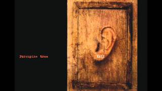 Porcupine Tree - Last Chance To Evacuate Planet Earth Before It Is Recycled (XM II)