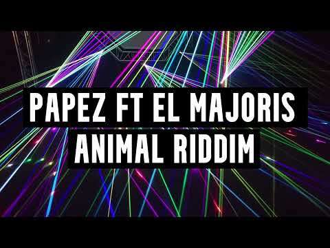 Papez Ft El Majoris - Animal Riddim