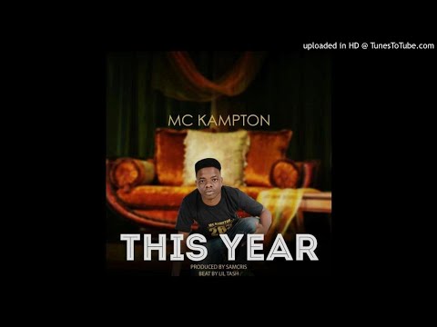 MC KAMPTON _THIS YEAR PRO BY SAMCRIS _BEATS BY LILTASH
