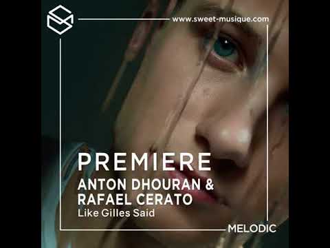 PREMIERE:  Anton Dhouran & Rafael Cerato - Like Gilles Said  [The Soundgarden]