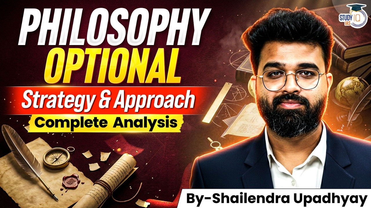 Complete Strategy & Approach for Philosophy Optional | By Shailendra Sir | StudyIQ IAS