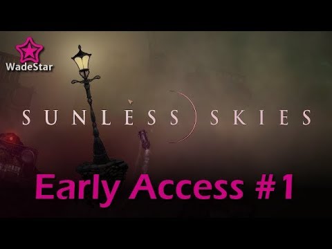 Sunless Skies | Preview Let's Play 1