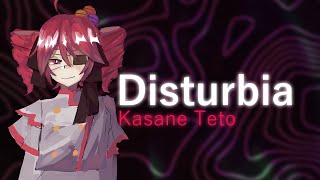 Cover art for Kasane Teto / Disturbia
