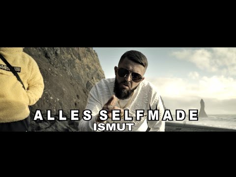 ISMUT - Alles Selfmade [ official Video ]