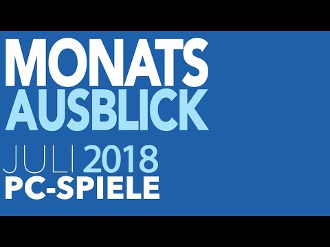 Neue PC-Spiele im Juli 2018 - Vorschau: Sommerloch mit kleinen Highlights