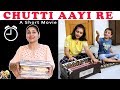 CHUTTI AAYI RE | SHORT MOVIE | Aayu and Pihu Show