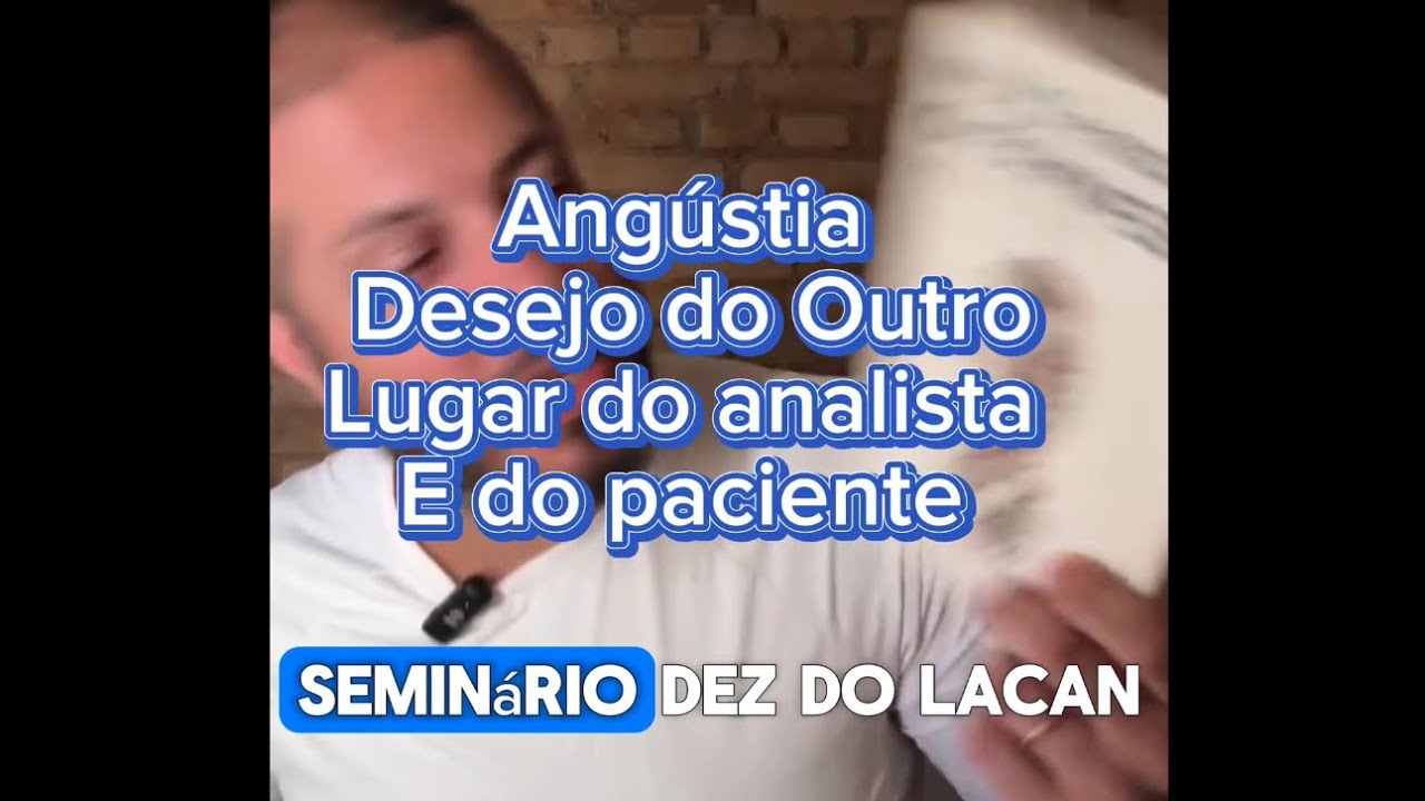 Angústia, o desejo do Outros e os lugares do analista e do paciente