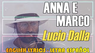 ANNA E MARCO - Lucio Dalla 1978 (Letra Español, English Lyrics, Testo italiano)