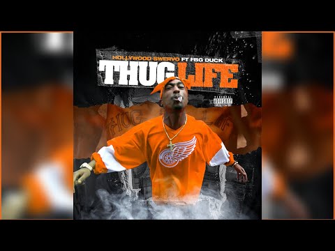 Hollywood Swervo x FBG Duck - Thug Life (Official Audio)
