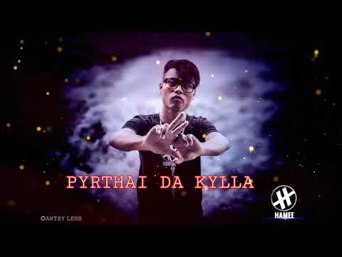 Pyrthai da kylla  pnar Official song Hamee lyngdoh