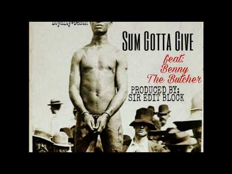 Flee Lord -  Sum Gotta Give Ft. B.E.N.N.Y. The Butcher