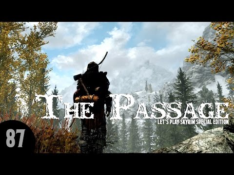Let's Play Skyrim SE: The Passage - Part 87