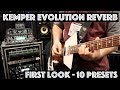 kemper evolution reverb first look at all 10 presets namm 2018