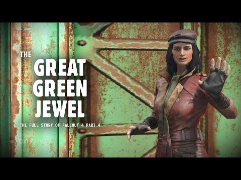 The Great Green Jewel - The Full Story of Fallout 4 Part 4
