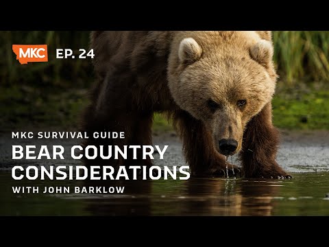 BEAR COUNTRY CONSIDERATIONS  | MKC SURVIVAL GUIDE - 024