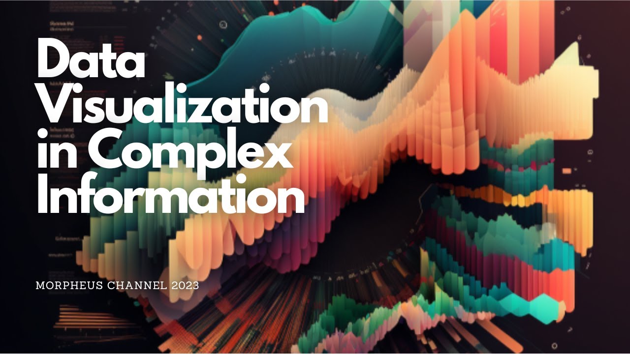 Data Visualization in Complex Information