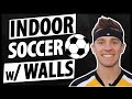 Indoor Soccer with Walls