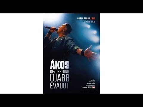 KARANTÉNKONCERTEK 11/11 • ÁKOS • KEZDHETÜNK ÚJABB ÉVADOT (dupla Aréna, 2018) ::: Official Video