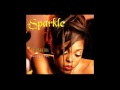 Sparkle Ft R Kelly Be Careful