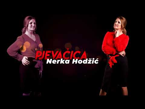 Nerka Hodžić - 2019 - Pjevačica
