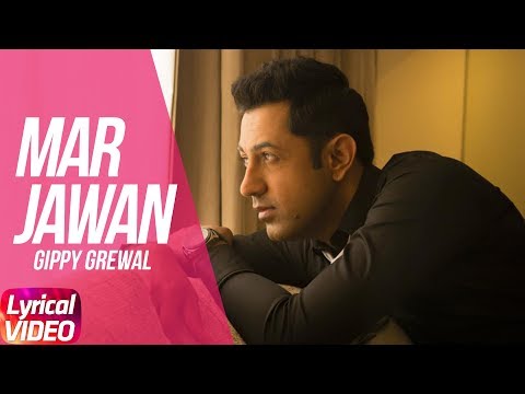 Latest Punjabi Song 2017 | Marjawan | Lyrical Video | Gippy Grewal | Mahi Gill | Jatinder Shah