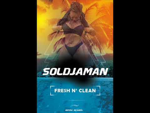 Soldjaman - Fresh N Clean (Selekta Rom Recordz) 2017