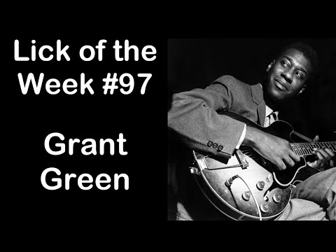 Lick of the Week #97 (Grant Green ii V I Lick)
