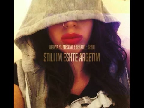 JOANNA ft Mistrecat e Beratit(Genti)-Stili im eshte argetim