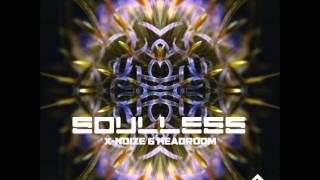 X-Noize & Headroom - Soulless