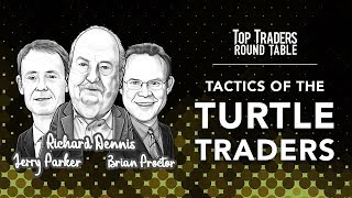 How the Turtles would Trade Today | with Richard Dennis, Jerry Parker, and Brian Proctor
