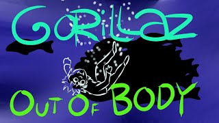 Out of Body - Gorillaz ft. Kilo Kish, Imani Vonshà, Zebra Katz [fan animatic]
