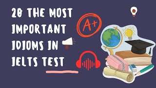 20 Powerful IELTS Idioms for a Band 9 | Speak Like a Native