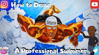 How to Draw a Professional Swimmer #gilespsmith44  (A Swimmer Diving Over The Clouds of Adversity)