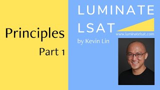 LSAT Logical Reasoning | Principles (Part 1 of 2)