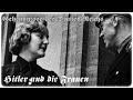 Geheimnisse Des Dritten Reichs Hitler Und Die Frauen DOKU HD