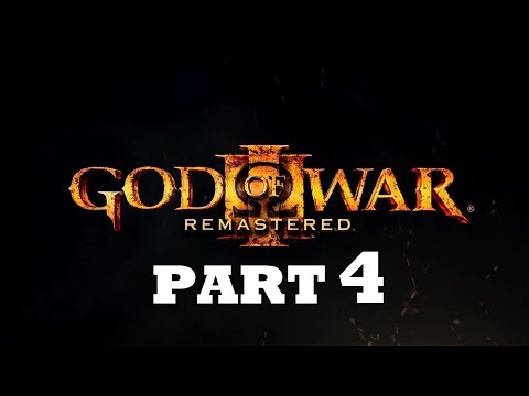 God of War 3 Remastered - Gameplay Walkthrough - PS4 - Playstation 4 - Part 4