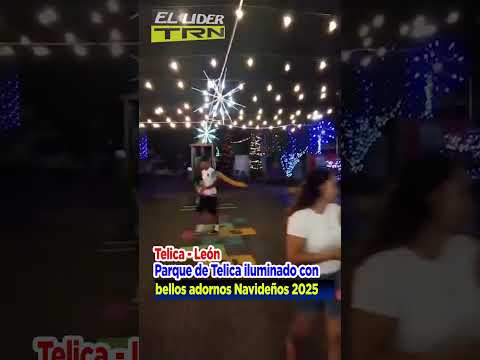 #León | Parque de #Telica iluminado con bellos adornos Navideños 2025